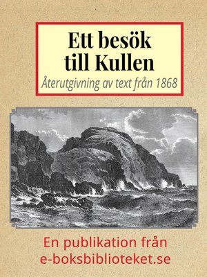 cover image of Ett besök till Kullen år 1869